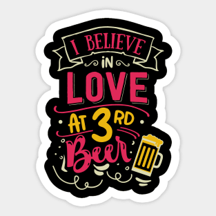 I Believe In Love At 3rd Beer Sticker